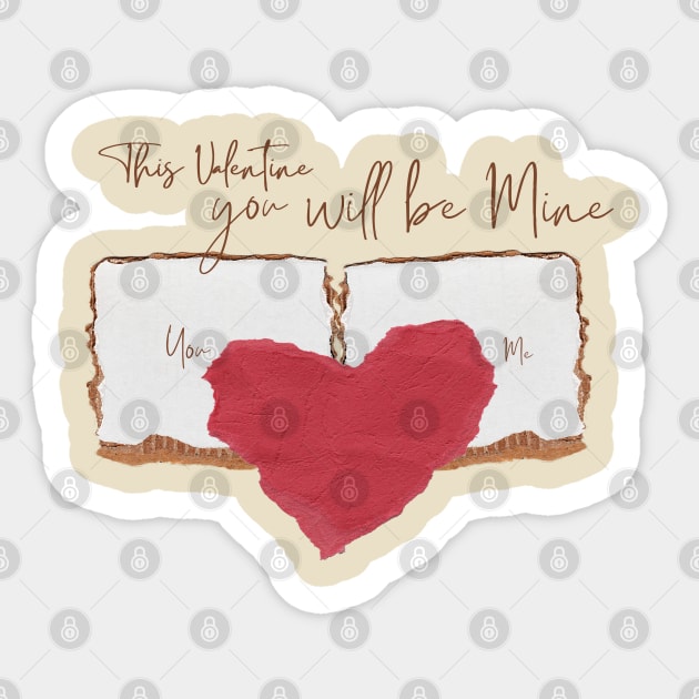 This valentine you will be mine Sticker by Color by EM